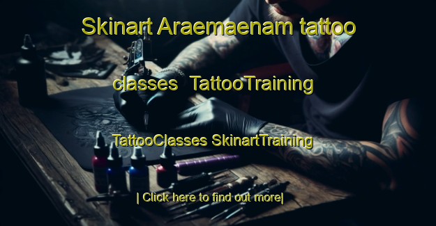 Skinart Araemaenam tattoo classes | #TattooTraining #TattooClasses #SkinartTraining-Korea