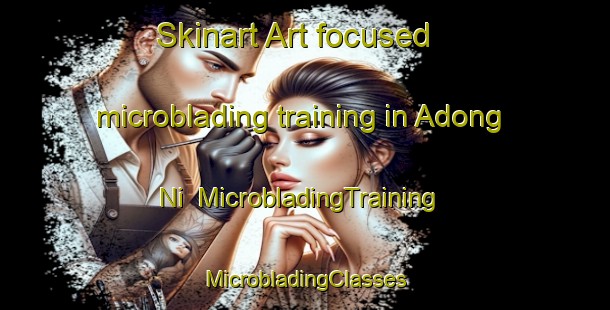 Skinart Art-focused microblading training in Adong Ni | #MicrobladingTraining #MicrobladingClasses #SkinartTraining-Korea