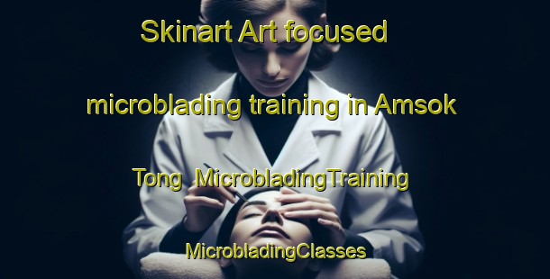 Skinart Art-focused microblading training in Amsok Tong | #MicrobladingTraining #MicrobladingClasses #SkinartTraining-Korea