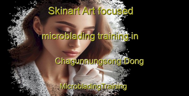 Skinart Art-focused microblading training in Chagunnungsong Dong | #MicrobladingTraining #MicrobladingClasses #SkinartTraining-Korea