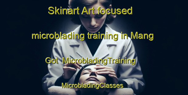 Skinart Art-focused microblading training in Mang Got | MicrobladingTraining | MicrobladingClasses | SkinartTraining-Korea