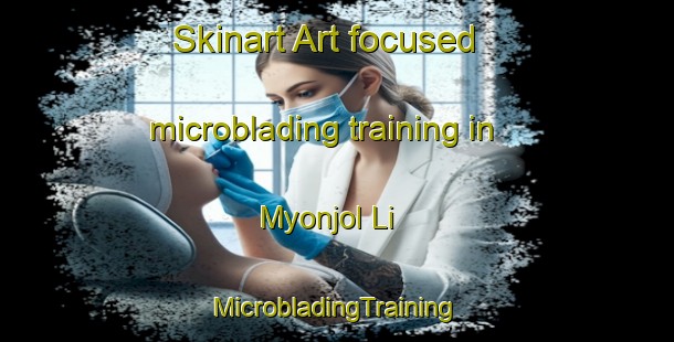 Skinart Art-focused microblading training in Myonjol Li | #MicrobladingTraining #MicrobladingClasses #SkinartTraining-Korea