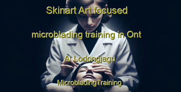 Skinart Art-focused microblading training in Ont Al Lodongjagu | #MicrobladingTraining #MicrobladingClasses #SkinartTraining-Korea