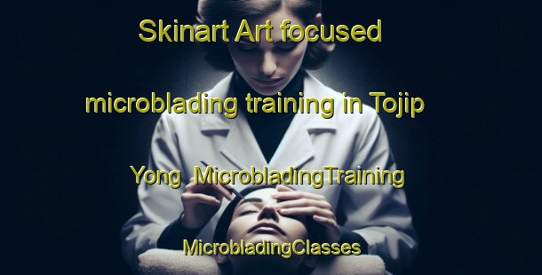 Skinart Art-focused microblading training in Tojip Yong | #MicrobladingTraining #MicrobladingClasses #SkinartTraining-Korea