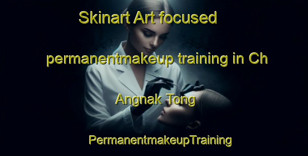 Skinart Art-focused permanentmakeup training in Ch Angnak Tong | #PermanentmakeupTraining #PermanentmakeupClasses #SkinartTraining-Korea