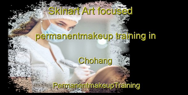 Skinart Art-focused permanentmakeup training in Chohang | PermanentmakeupTraining | PermanentmakeupClasses | SkinartTraining-Korea