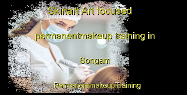 Skinart Art-focused permanentmakeup training in Songam | #PermanentmakeupTraining #PermanentmakeupClasses #SkinartTraining-Korea