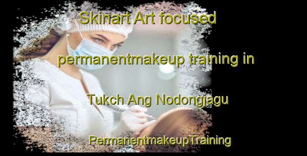 Skinart Art-focused permanentmakeup training in Tukch Ang Nodongjagu | #PermanentmakeupTraining #PermanentmakeupClasses #SkinartTraining-Korea