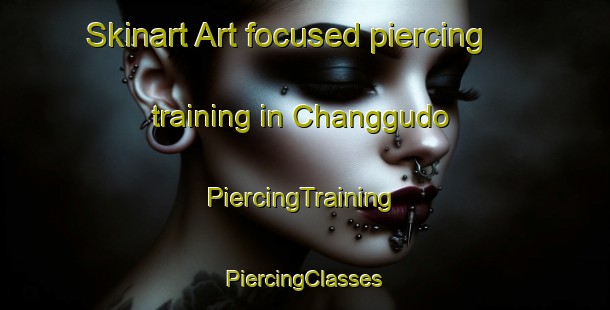 Skinart Art-focused piercing training in Changgudo | #PiercingTraining #PiercingClasses #SkinartTraining-Korea