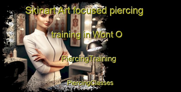 Skinart Art-focused piercing training in Wont O | #PiercingTraining #PiercingClasses #SkinartTraining-Korea