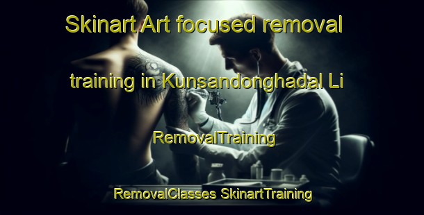 Skinart Art-focused removal training in Kunsandonghadal Li | #RemovalTraining #RemovalClasses #SkinartTraining-Korea