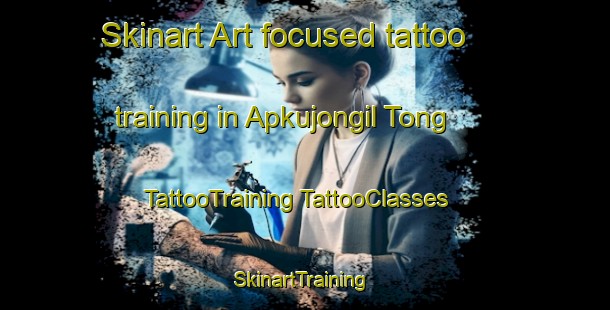 Skinart Art-focused tattoo training in Apkujongil Tong | #TattooTraining #TattooClasses #SkinartTraining-Korea