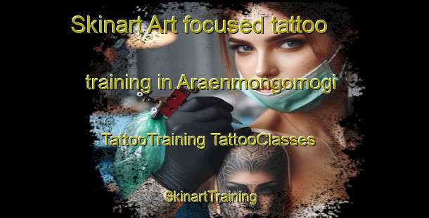 Skinart Art-focused tattoo training in Araenmongomogi | #TattooTraining #TattooClasses #SkinartTraining-Korea