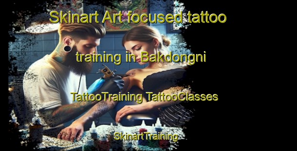 Skinart Art-focused tattoo training in Bakdongni | #TattooTraining #TattooClasses #SkinartTraining-Korea