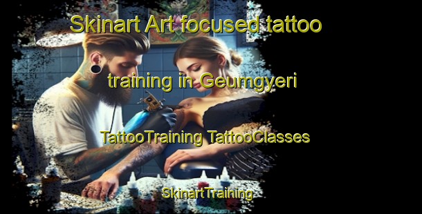 Skinart Art-focused tattoo training in Geumgyeri | #TattooTraining #TattooClasses #SkinartTraining-Korea