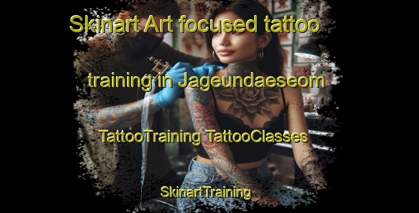 Skinart Art-focused tattoo training in Jageundaeseom | #TattooTraining #TattooClasses #SkinartTraining-Korea