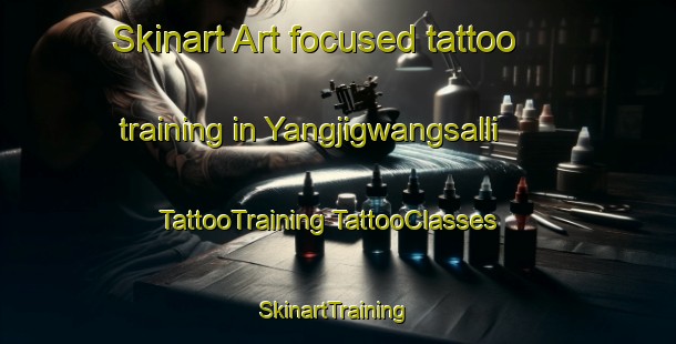 Skinart Art-focused tattoo training in Yangjigwangsalli | #TattooTraining #TattooClasses #SkinartTraining-Korea