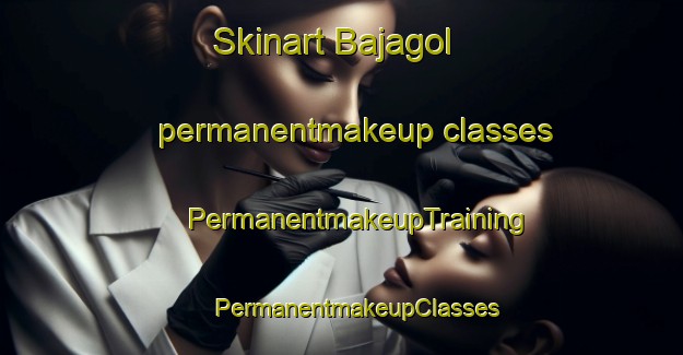 Skinart Bajagol permanentmakeup classes | #PermanentmakeupTraining #PermanentmakeupClasses #SkinartTraining-Korea