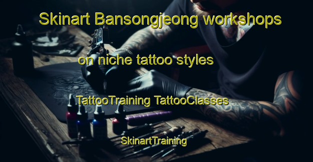 Skinart Bansongjeong workshops on niche tattoo styles | #TattooTraining #TattooClasses #SkinartTraining-Korea