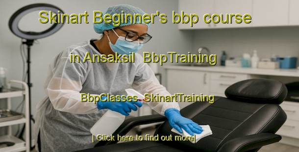 Skinart Beginner's bbp course in Ansaksil | BbpTraining | BbpClasses | SkinartTraining-Korea