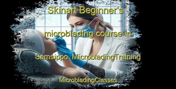 Skinart Beginner's microblading course in Samsippo | #MicrobladingTraining #MicrobladingClasses #SkinartTraining-Korea