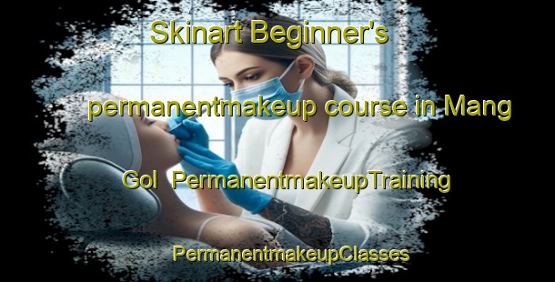 Skinart Beginner's permanentmakeup course in Mang Gol | #PermanentmakeupTraining #PermanentmakeupClasses #SkinartTraining-Korea