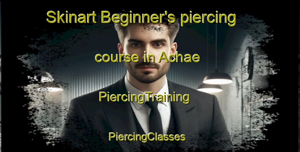 Skinart Beginner's piercing course in Achae | PiercingTraining | PiercingClasses | SkinartTraining-Korea