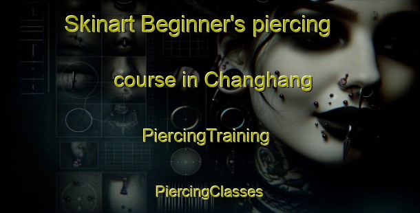 Skinart Beginner's piercing course in Changhang | #PiercingTraining #PiercingClasses #SkinartTraining-Korea