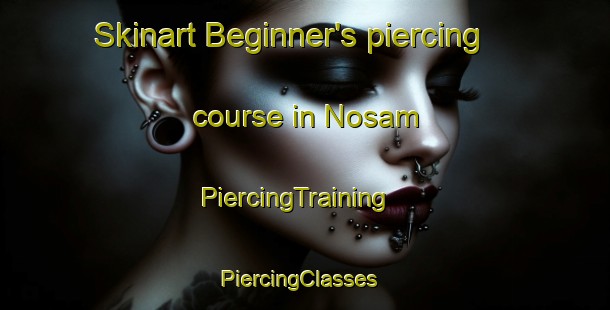 Skinart Beginner's piercing course in Nosam | PiercingTraining | PiercingClasses | SkinartTraining-Korea