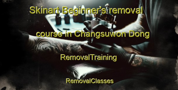 Skinart Beginner's removal course in Changsuwon Dong | RemovalTraining | RemovalClasses | SkinartTraining-Korea
