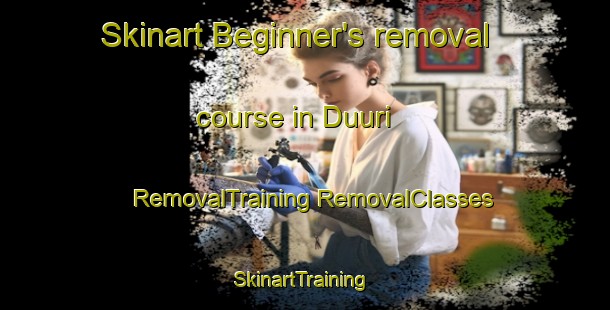 Skinart Beginner's removal course in Duuri | #RemovalTraining #RemovalClasses #SkinartTraining-Korea