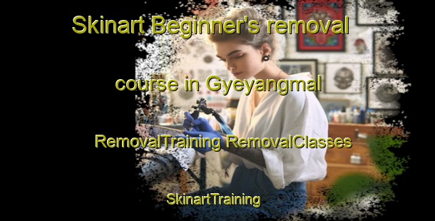 Skinart Beginner's removal course in Gyeyangmal | #RemovalTraining #RemovalClasses #SkinartTraining-Korea