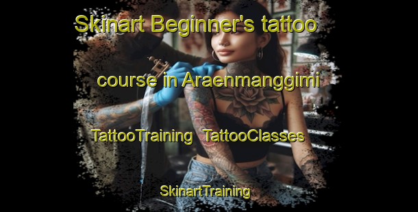 Skinart Beginner's tattoo course in Araenmanggimi | TattooTraining | TattooClasses | SkinartTraining-Korea