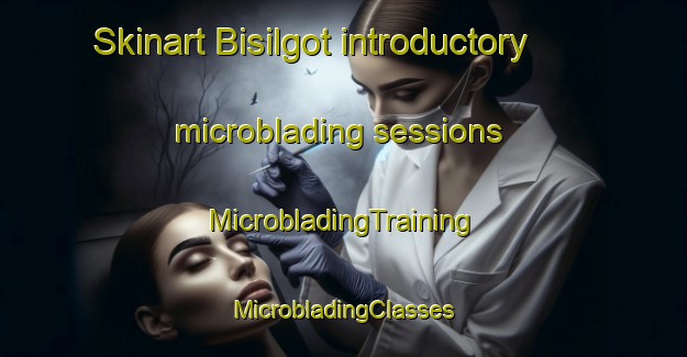 Skinart Bisilgot introductory microblading sessions | #MicrobladingTraining #MicrobladingClasses #SkinartTraining-Korea