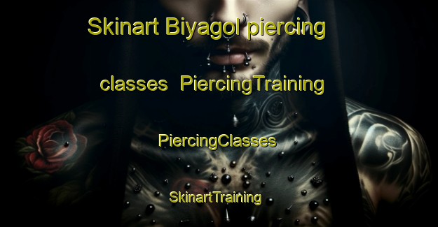 Skinart Biyagol piercing classes | #PiercingTraining #PiercingClasses #SkinartTraining-Korea