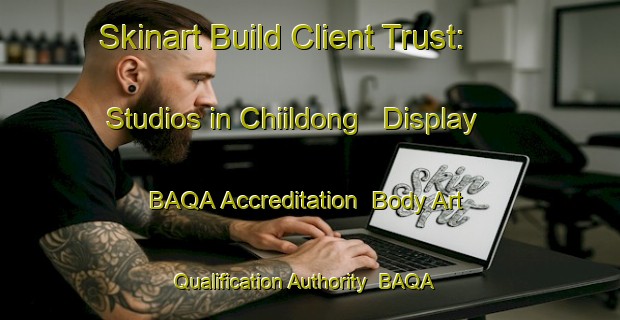 Skinart Build Client Trust: Studios in Chiildong - Display BAQA Accreditation | Body Art Qualification Authority | BAQA-Korea