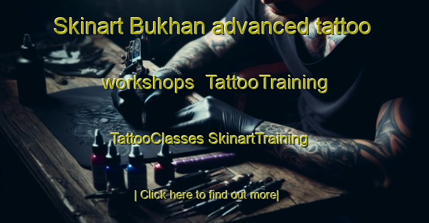 Skinart Bukhan advanced tattoo workshops | #TattooTraining #TattooClasses #SkinartTraining-Korea