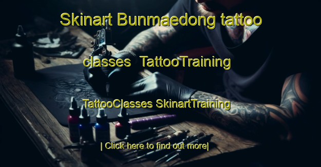 Skinart Bunmaedong tattoo classes | #TattooTraining #TattooClasses #SkinartTraining-Korea