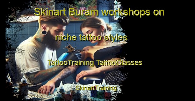 Skinart Buram workshops on niche tattoo styles | #TattooTraining #TattooClasses #SkinartTraining-Korea