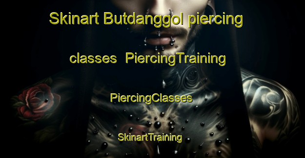 Skinart Butdanggol piercing classes | #PiercingTraining #PiercingClasses #SkinartTraining-Korea