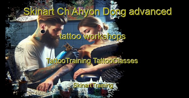 Skinart Ch Ahyon Dong advanced tattoo workshops | #TattooTraining #TattooClasses #SkinartTraining-Korea