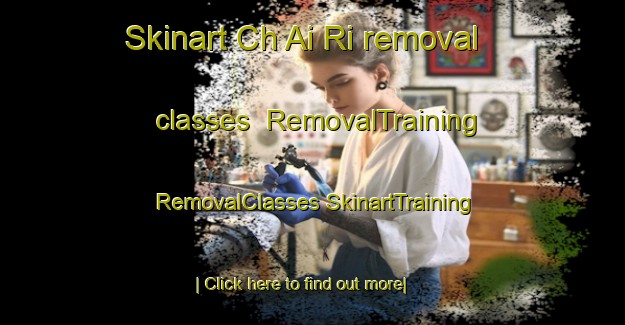 Skinart Ch Ai Ri removal classes | #RemovalTraining #RemovalClasses #SkinartTraining-Korea