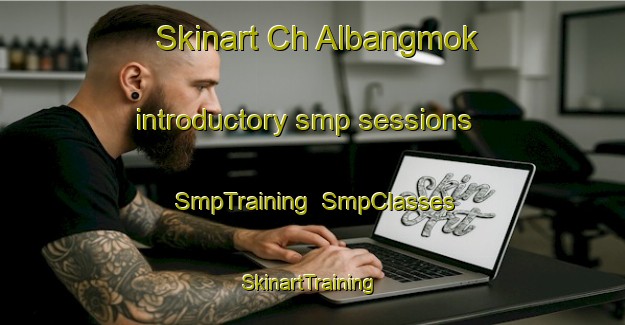 Skinart Ch Albangmok introductory smp sessions | SmpTraining | SmpClasses | SkinartTraining-Korea