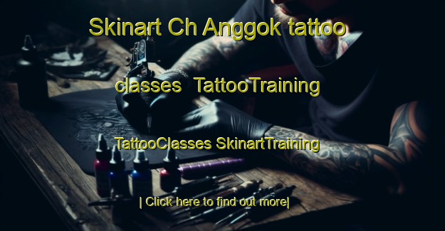 Skinart Ch Anggok tattoo classes | #TattooTraining #TattooClasses #SkinartTraining-Korea