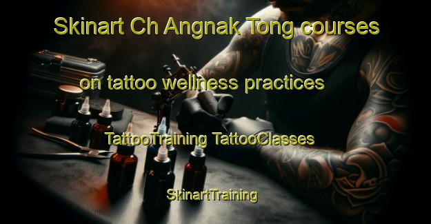 Skinart Ch Angnak Tong courses on tattoo wellness practices | #TattooTraining #TattooClasses #SkinartTraining-Korea