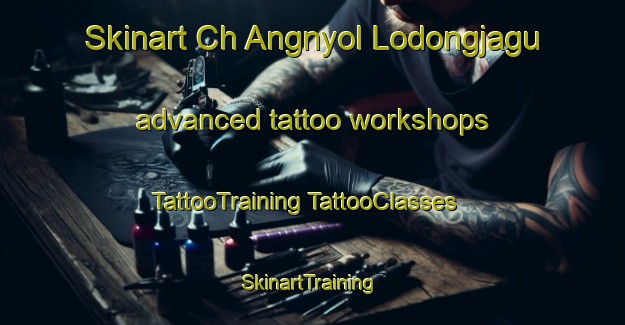 Skinart Ch Angnyol Lodongjagu advanced tattoo workshops | #TattooTraining #TattooClasses #SkinartTraining-Korea