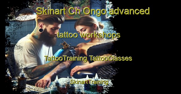 Skinart Ch Ongo advanced tattoo workshops | #TattooTraining #TattooClasses #SkinartTraining-Korea