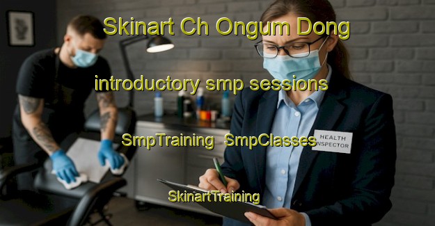 Skinart Ch Ongum Dong introductory smp sessions | SmpTraining | SmpClasses | SkinartTraining-Korea