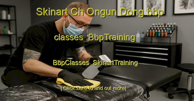 Skinart Ch Ongun Dong bbp classes | BbpTraining | BbpClasses | SkinartTraining-Korea