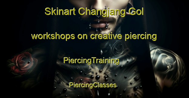 Skinart Changjang Gol workshops on creative piercing | PiercingTraining | PiercingClasses | SkinartTraining-Korea